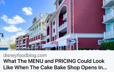What The Menu And Pricing Could Look Like When The Cake Bake Shop Opens In Disney World